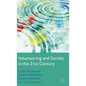 Volunteering and Society in the 21st Century - Hardcover