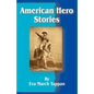 American Hero Stories - Paperback