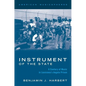 Instrument of the State: A Century of Music in Louisiana's Angola Prison - Paperback