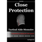 Cp Tam: Close Protection Tactical Aide-Memoire: For Bodyguards on the Move - Paperback