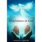 Confidence in God: Conquerors Through His Love - Paperback
