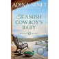 The Amish Cowboy's Baby (Large Print Hardcover) - Hardcover