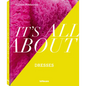 It's All about Dresses - Hardcover
