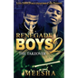 Renegade Boys 2: The Takeover - Paperback