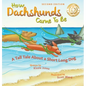 How Dachshunds Came to Be (Second Edition Hard Cover): A Tall Tale About a Short Long Dog (Tall Tales # 1) - Hardcover