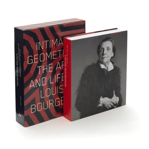 Intimate Geometries: The Art and Life of Louise Bourgeois - Hardcover