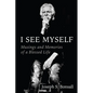 I See Myself: Musings and Memories of a Blessed Life - Hardcover