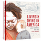 Living & Dying in America: A Daily Chronicle 2020-2022 - Hardcover