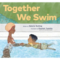 Together We Swim - Hardcover