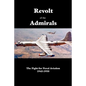 Revolt of the Admirals: The Fight for Naval Aviation 1945-1950 - Paperback