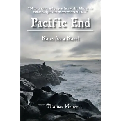 Pacific End: Notes for a Novel - Paperback