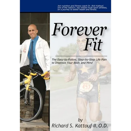 Forever Fit: The Easy-to-Follow, Step-by-Step Life Plan to Improve Your Body and Mind - Hardcover