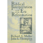 Biblical Interpretation in the Era of the Reformation - Paperback