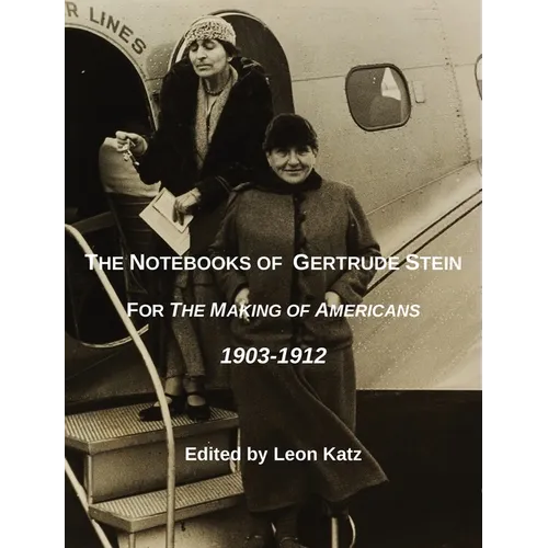The Notebooks of Gertrude Stein - Hardcover