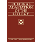 Cultural Adaptation of the Liturgy - Paperback