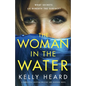 The Woman in the Water: A completely gripping mystery and suspense novel - Paperback