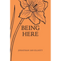Being Here - Paperback
