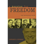 A Passion for Freedom: My Encounters with Extraordinary People - Hardcover