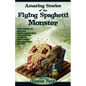 Amazing Stories of the Flying Spaghetti Monster - Paperback