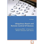 Ubiquitous Reach and Remote Control Of Devices - Paperback
