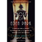The Ghosts of Eden Park: The Bootleg King, the Women Who Pursued Him, and the Murder That Shocked Jazz-Age America - Paperback