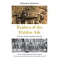Raiders of the Hidden Ark: The story of the Parker expedition to Jerusalem - Hardcover