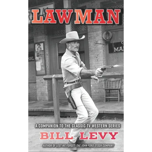 Lawman: A Companion to the Classic TV Western Series (hardback) - Hardcover