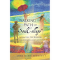 Walking the Path of SoulCollage: 87 Essays Embracing the Wisdom of the SoulCollage Journey - Paperback