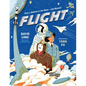 Flight: From a Balloon to the Moon - And Beyond - Hardcover