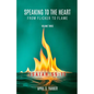 Speaking to the Heart from Flicker to Flame, Volume three, ISAIAH 55: 11 - Paperback