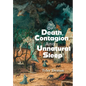 Of Death, Contagion, and Unnatural Sleep - Hardcover