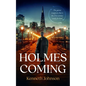 Holmes Coming - Hardcover