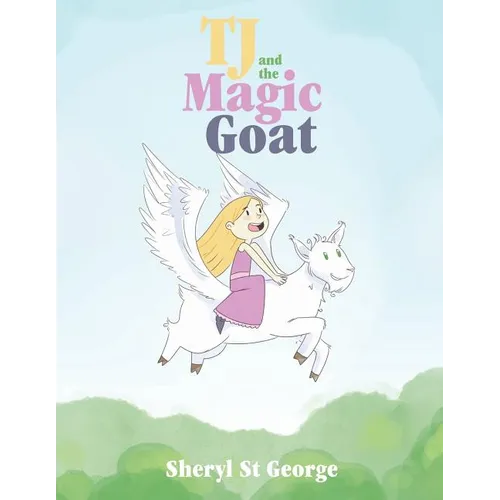 TJ and the Magic Goat - Paperback