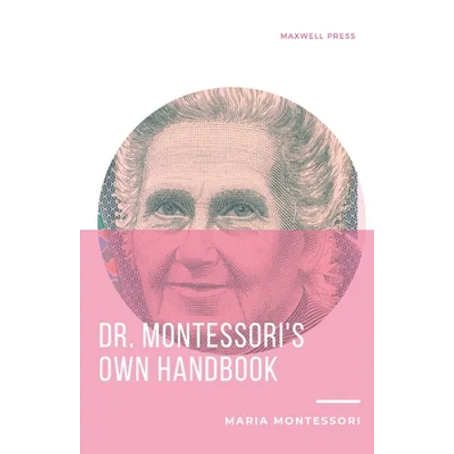 Dr. Montessori's Own Handbook - Paperback
