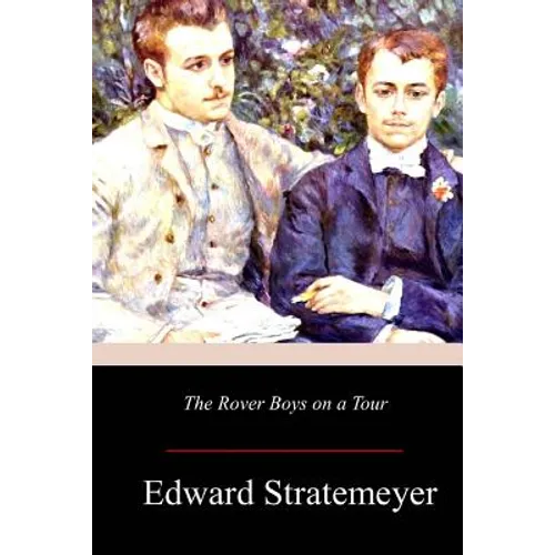 The Rover Boys on a Tour - Paperback