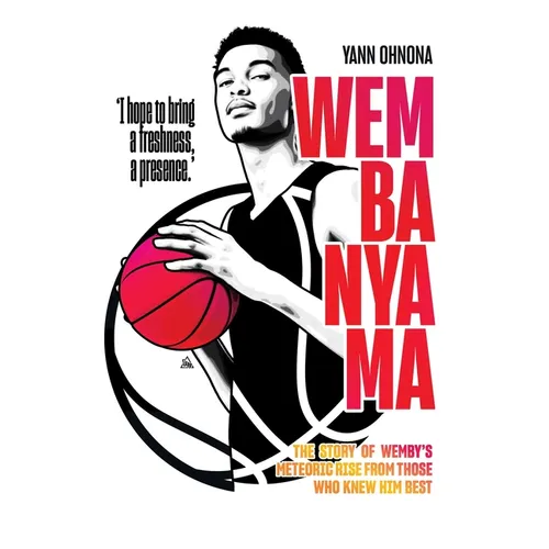 Wembanyama: The Story of Wemby's Meteoric Rise from Those Who Knew Him Best - Paperback