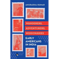 Wanderers, Adventurers, Missionaries Early Americans in India - Paperback