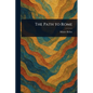 The Path to Rome - Paperback