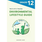 Environmental Lifestyle Guide Vol.11 of 11: For Grade 12 Students - Paperback