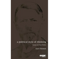 A Political Style of Thinking - Hardcover