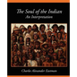 The Soul of the Indian an Interpretation - Paperback