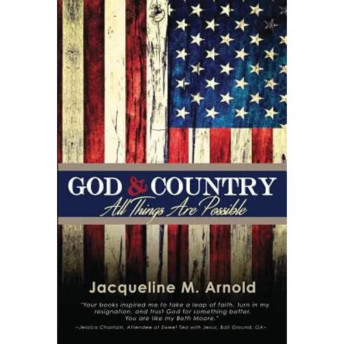 God & Country: All Things Are Possible - Paperback