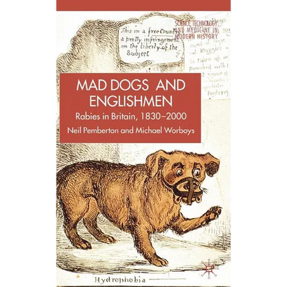 Rabies in Britain: Dogs, Disease and Culture, 1830-2000 - Hardcover