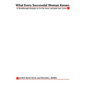 What Every Successful Woman Knows: 12 Breakthrough Strategies to Get the Power and Ignite Your Career - Paperback