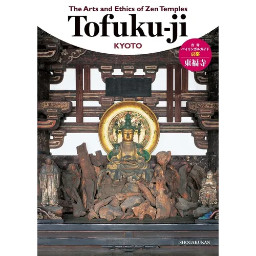 The Arts and Ethics of Zen Temples: Tofuku-Ji - Paperback