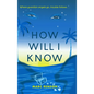 How Will I Know - Hardcover