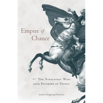 Empire of Chance: The Napoleonic Wars and the Disorder of Things - Hardcover