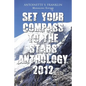 Set Your Compass to the Stars Anthology 2012 - Paperback