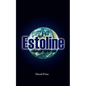 Estoline: The World and Beyond - Paperback