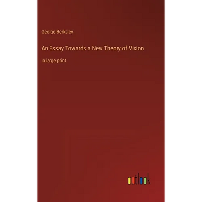 An Essay Towards a New Theory of Vision: in large print - Hardcover